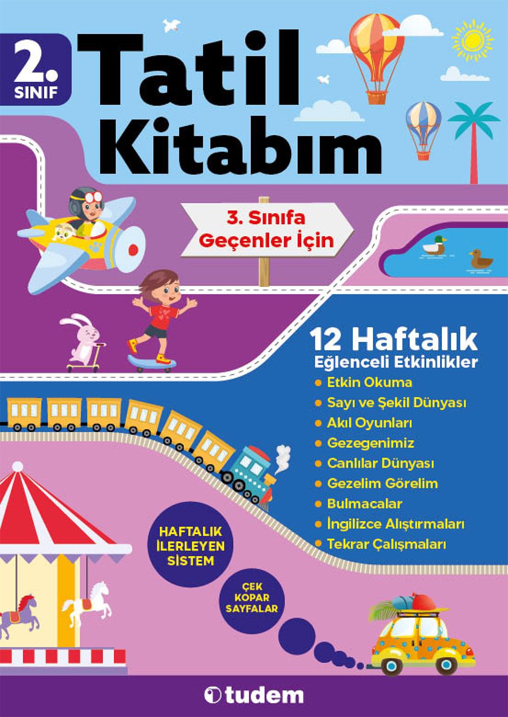 2. Sınıf Tatil Kitabım 12 Haftalık Eğlenceli Etkinlikler (3. Sınıfa Geçenler İçin)