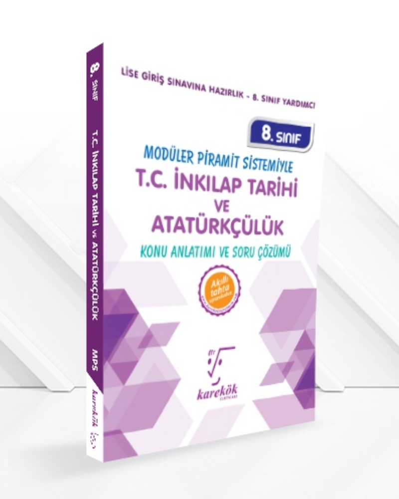 Karekök Yayınları 8.Sınıf T.C İnkılap Tarihi ve Atatürkçülük MPS Konu Anlatımı ve Soru Çözümü